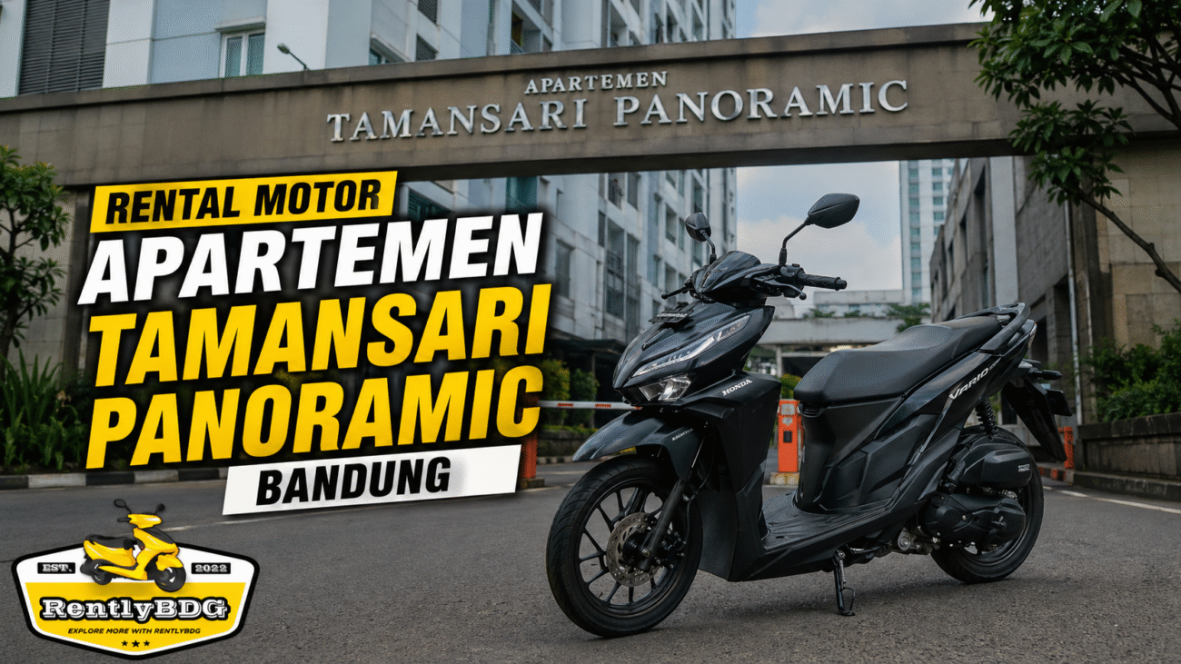 Rental Motor Apartemen Tamansari Panoramic Bandung