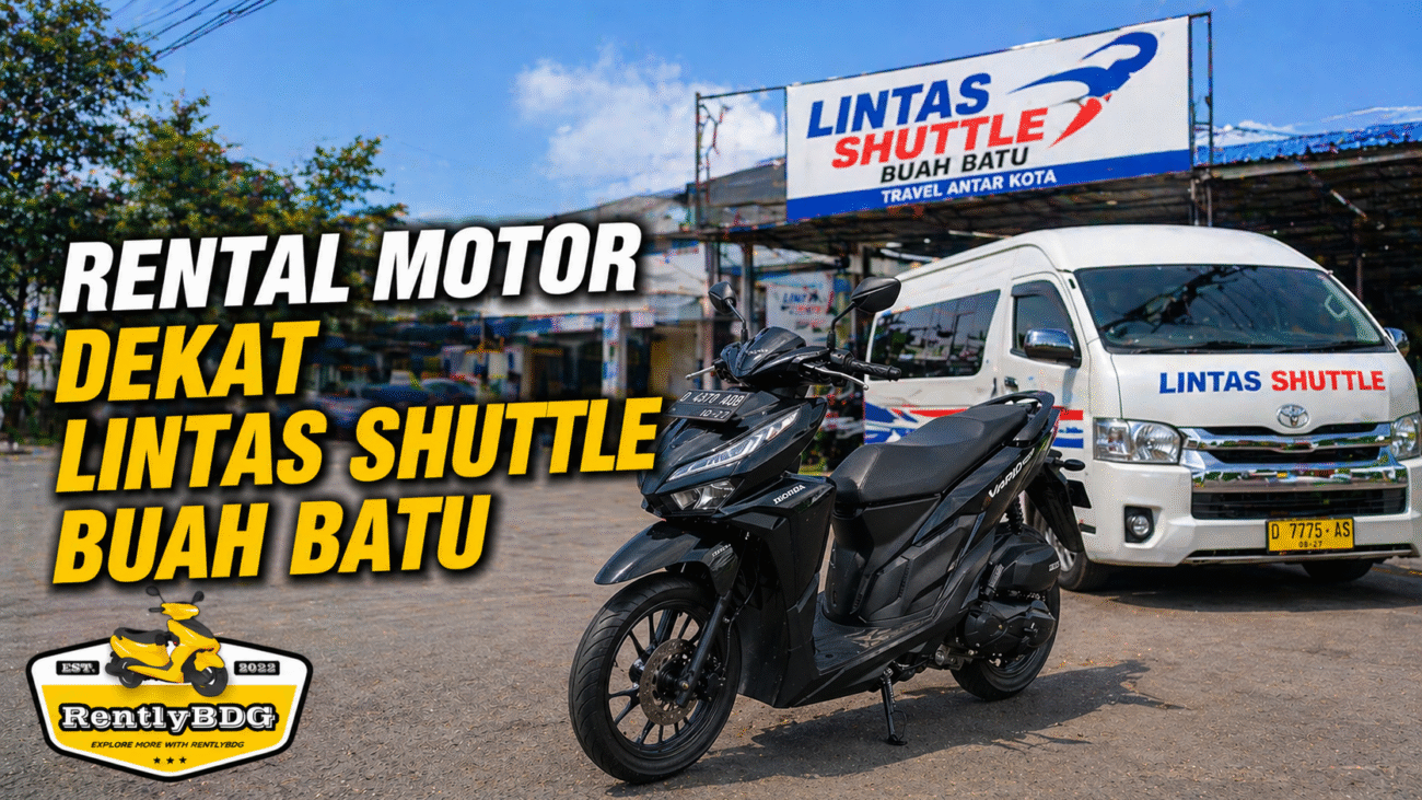 Rental motor dekat lintas shuttle buah batu 24 jam