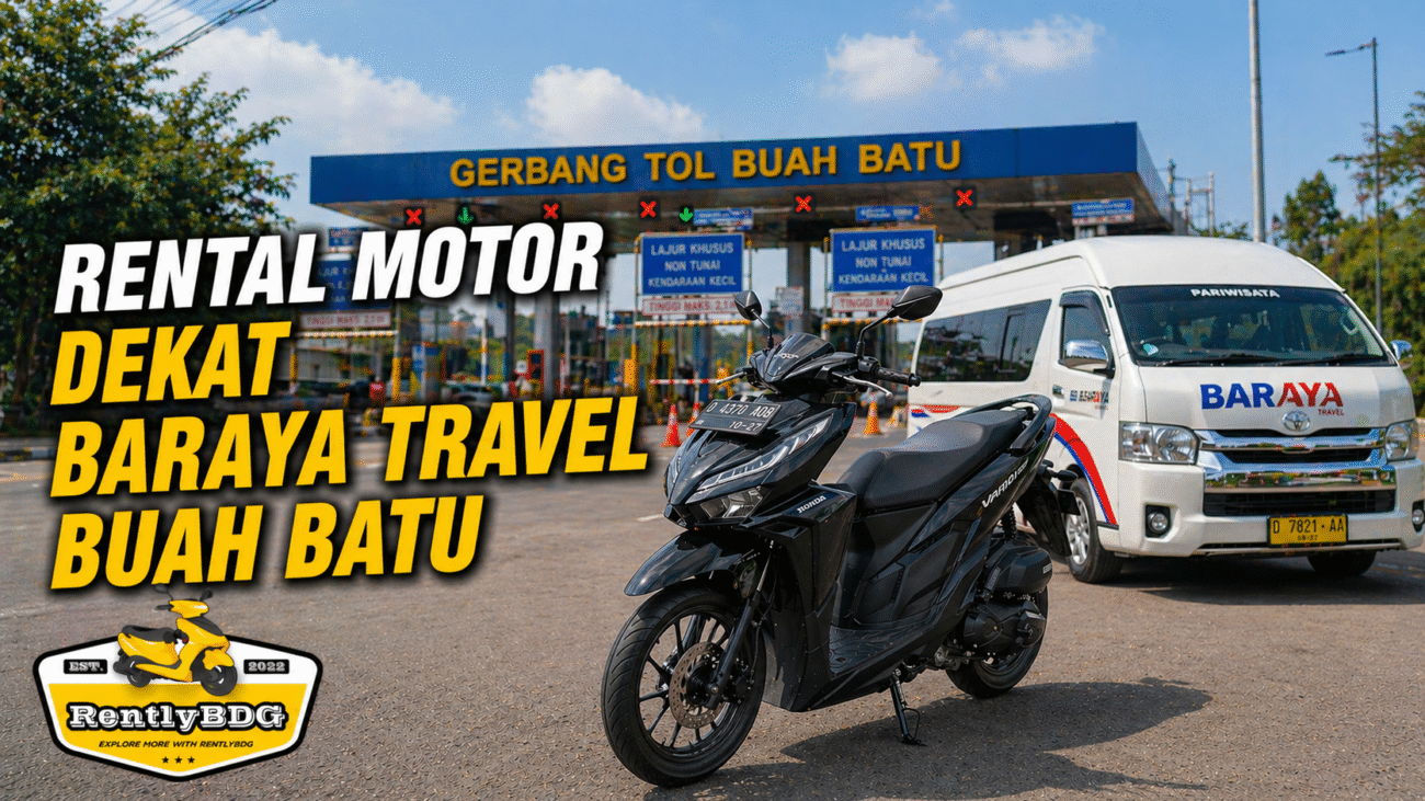 rental motor dekat Baraya Travel Buah Batu