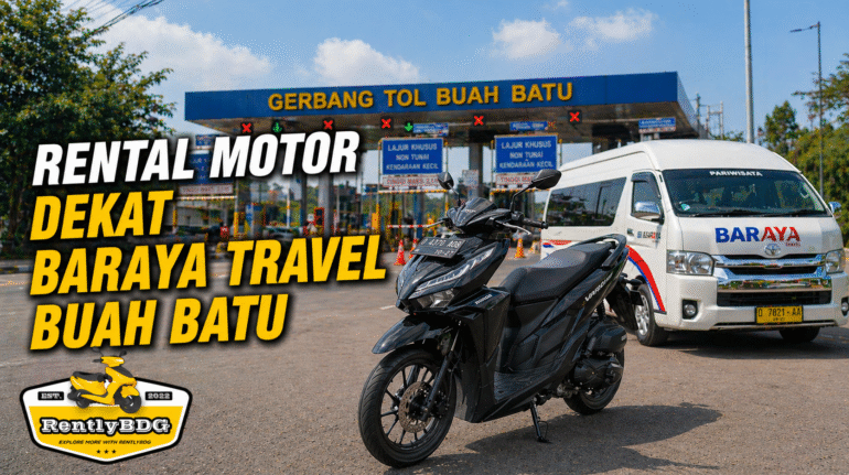 rental motor dekat Baraya Travel Buah Batu