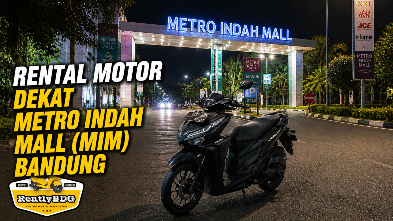 sewa motor dekat metro indah mall bandung