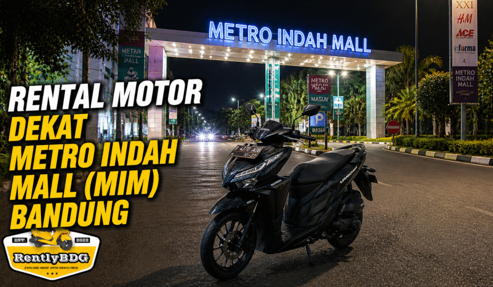 sewa motor dekat metro indah mall bandung