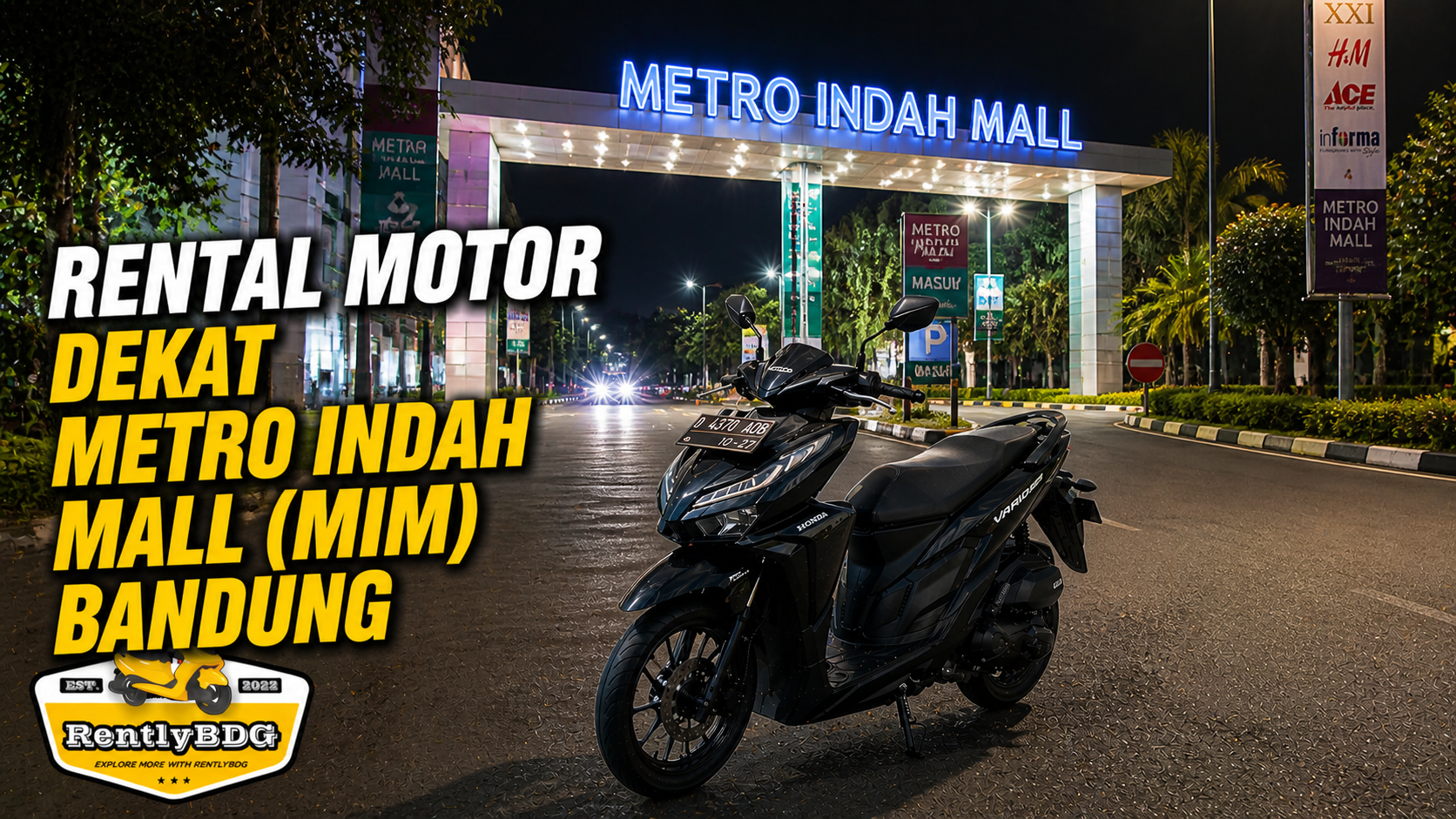 sewa motor dekat metro indah mall bandung