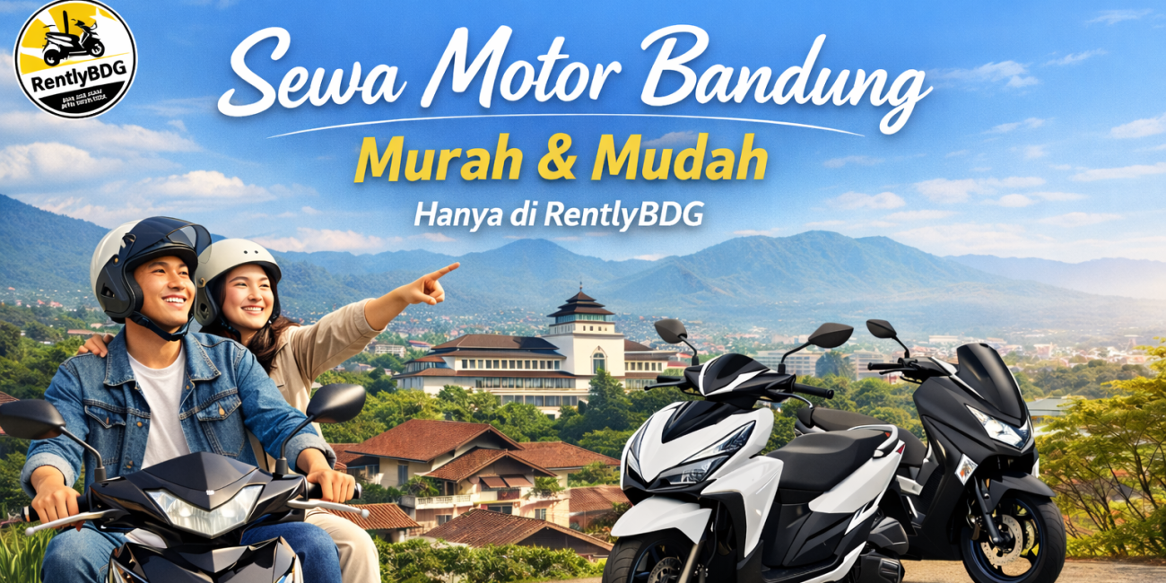 Rental Motor Bandung Murah, Mudah & Terpercaya